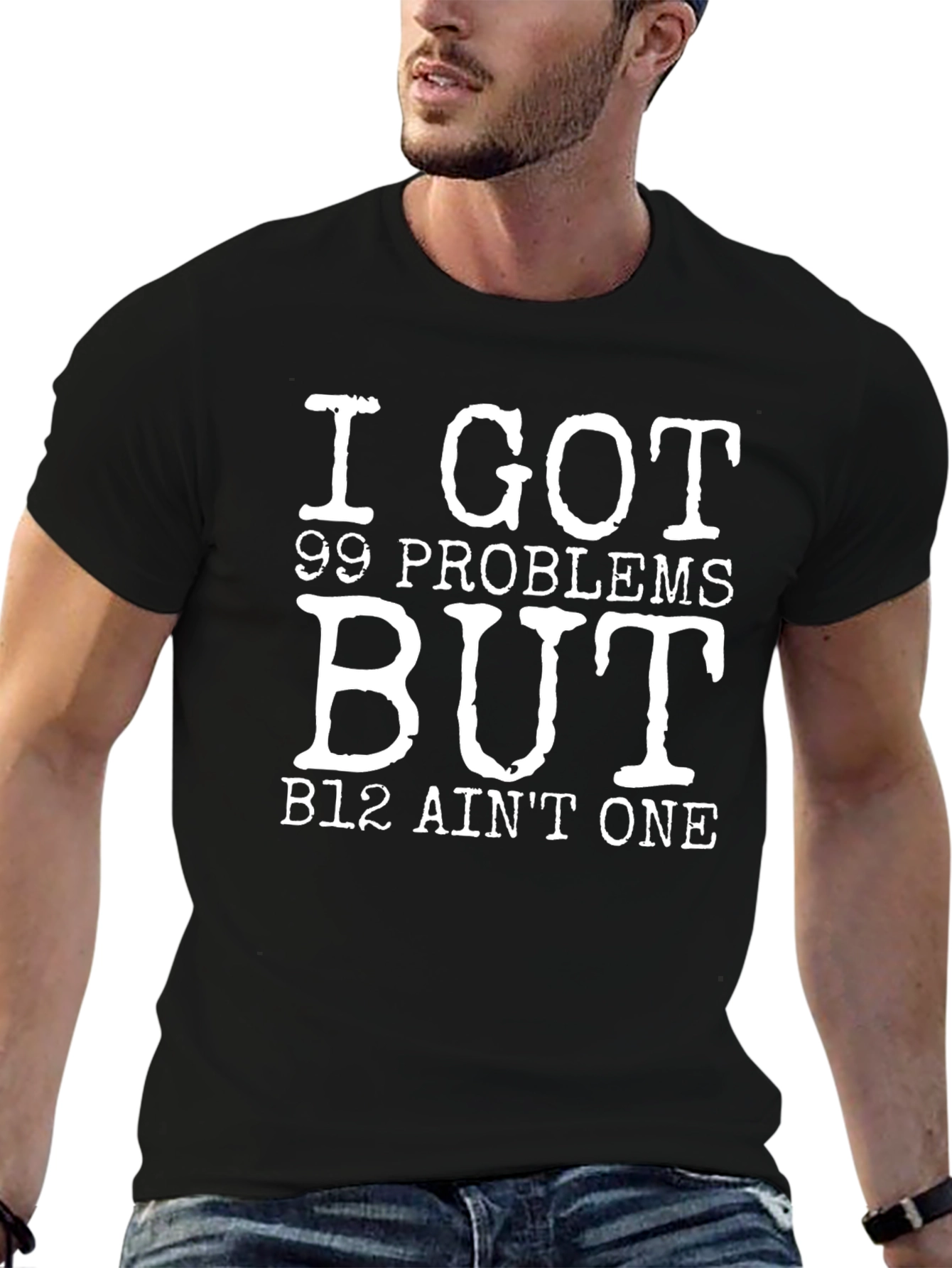 99 Problems B12 T-Shirt - Black