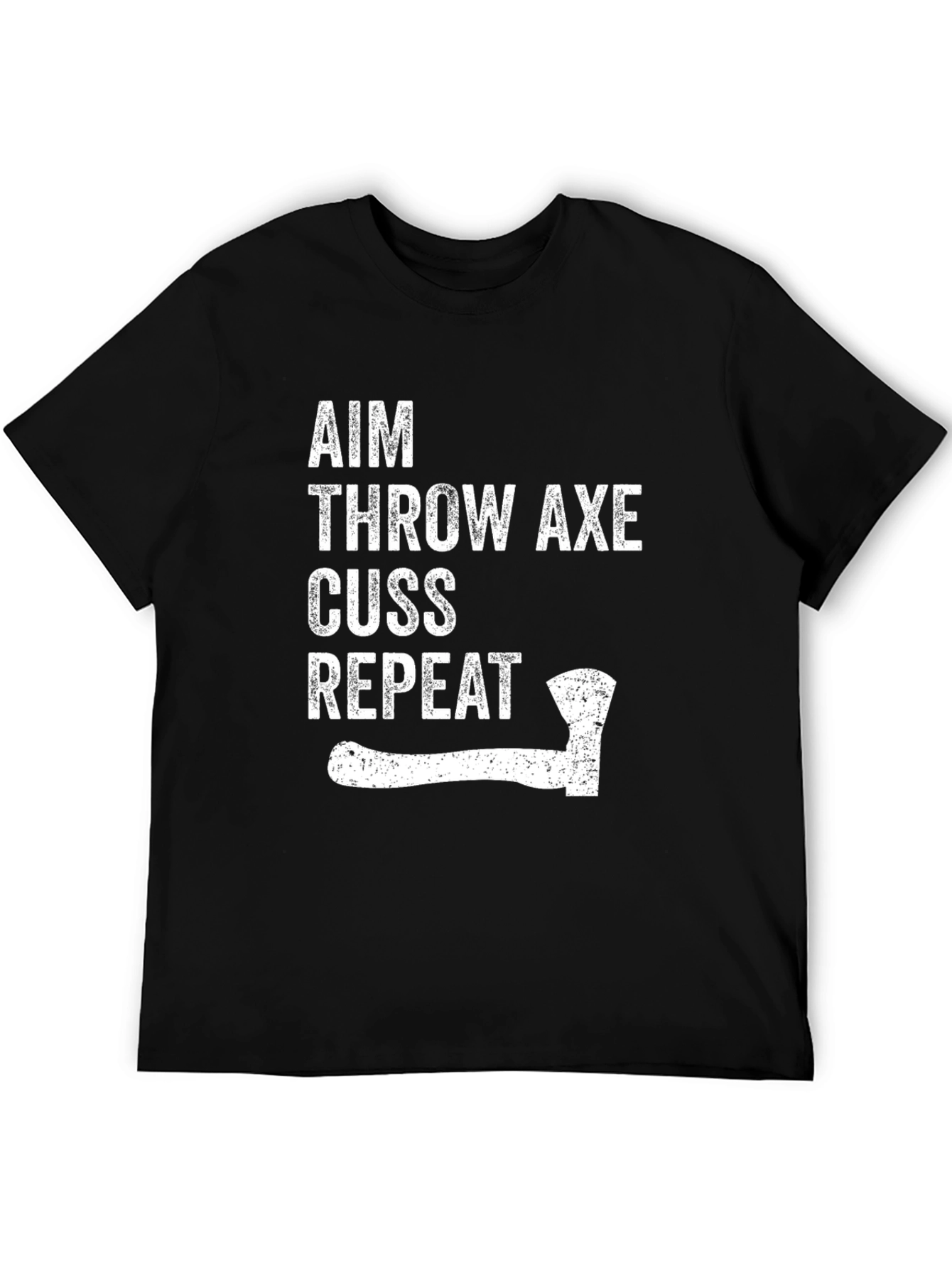 Axe Throwing T-Shirt - Aim Throw Axe Cuss Repeat