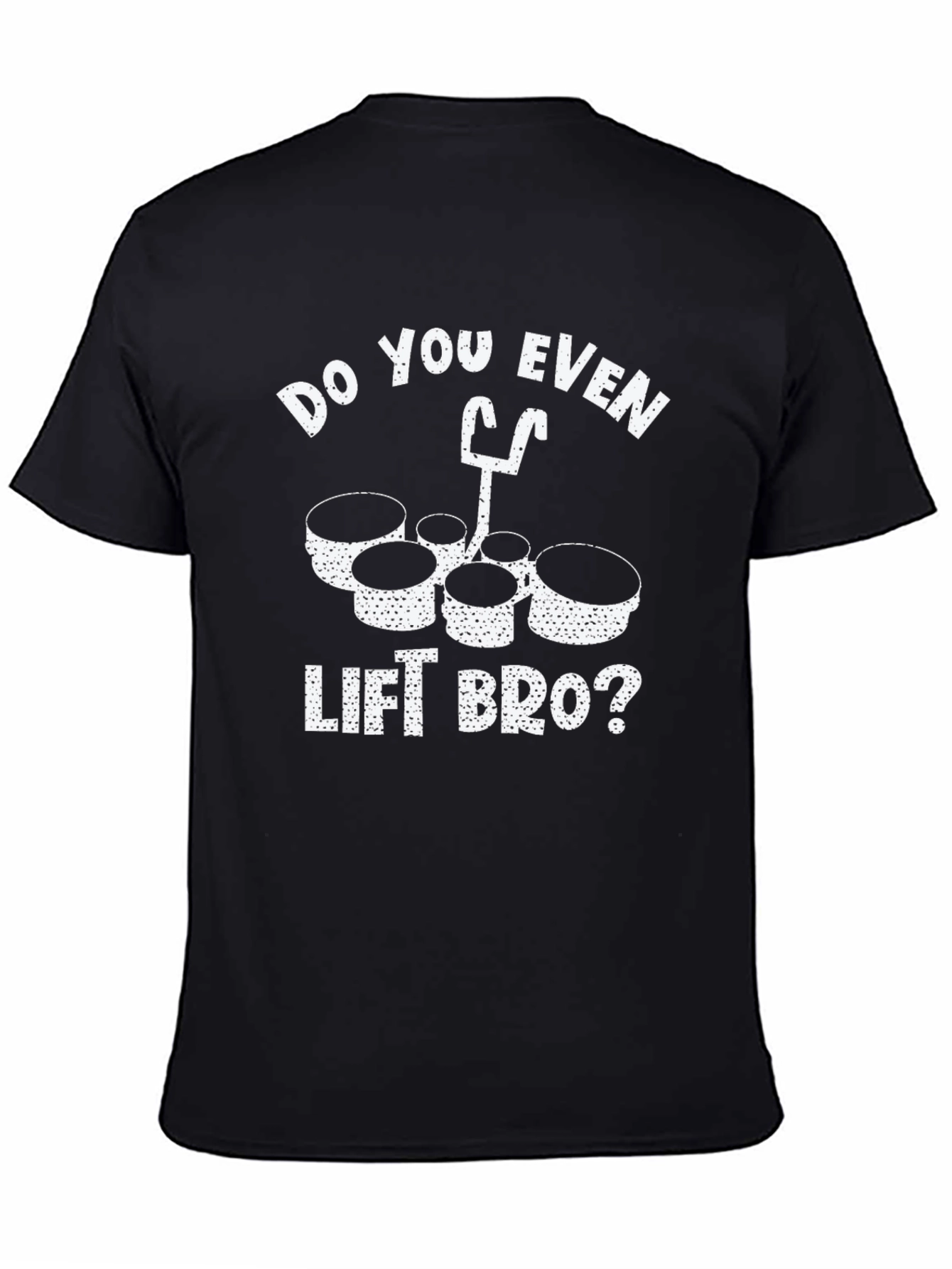 Do You Even Lift Bro? Drum Set T-Shirt