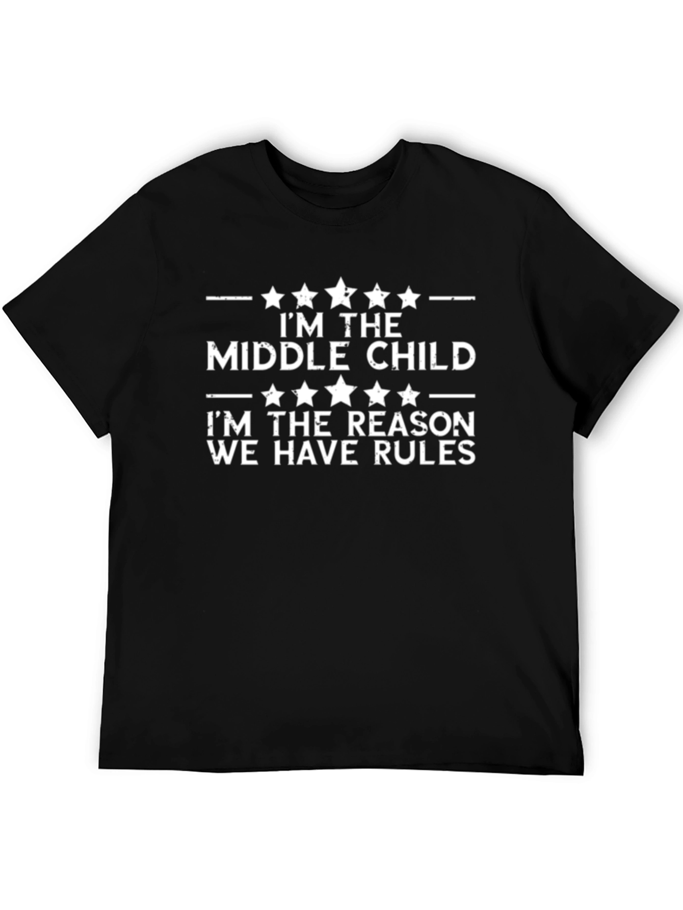 Middle Child T-Shirt - Reason We Have Rules