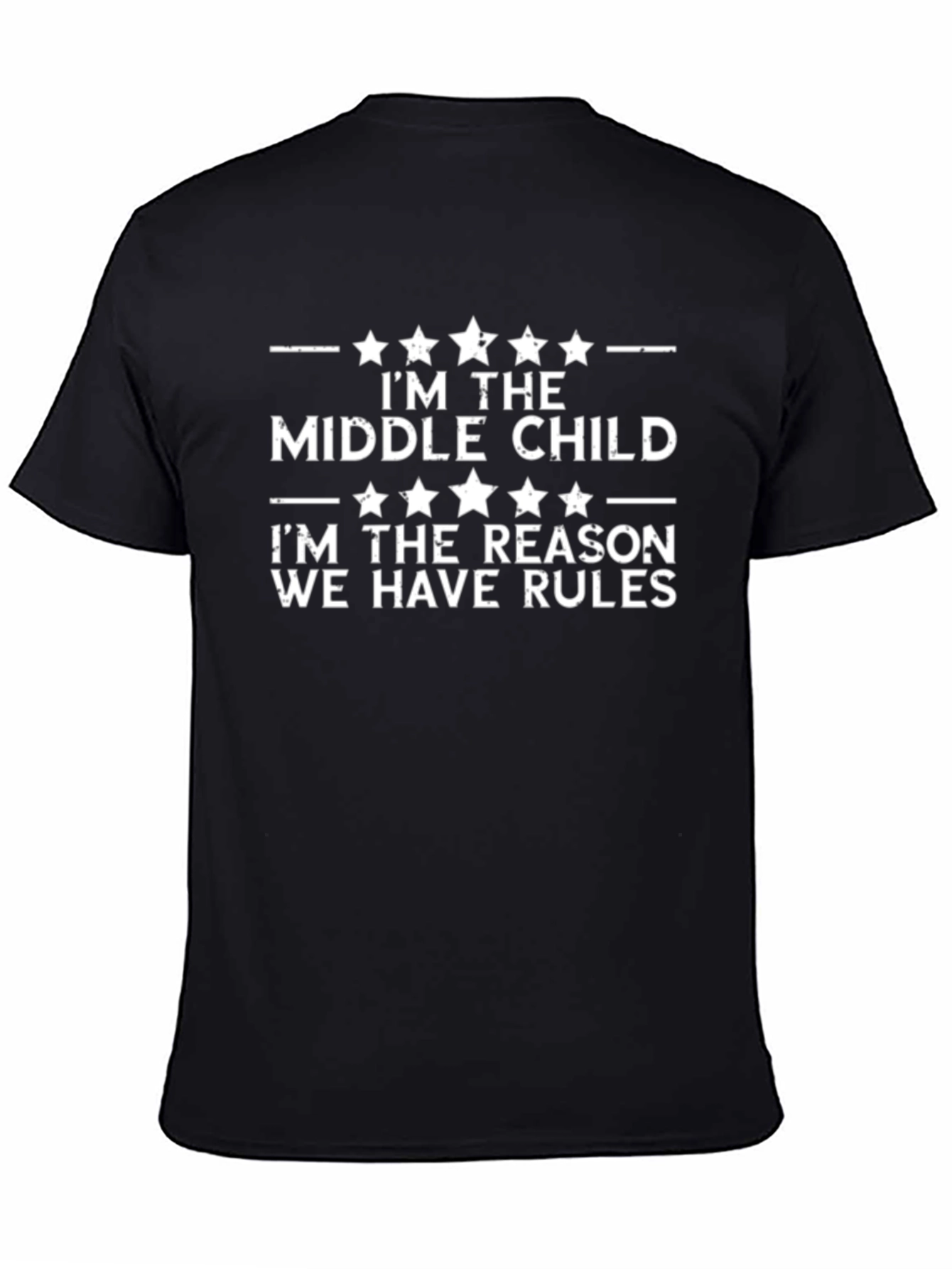 Middle Child T-Shirt - Reason We Have Rules