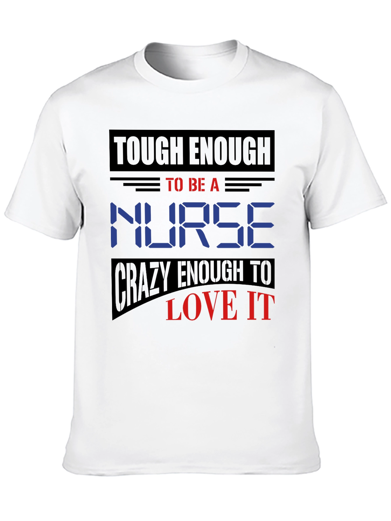 Tough Enough Nurse Graphic T-Shirt