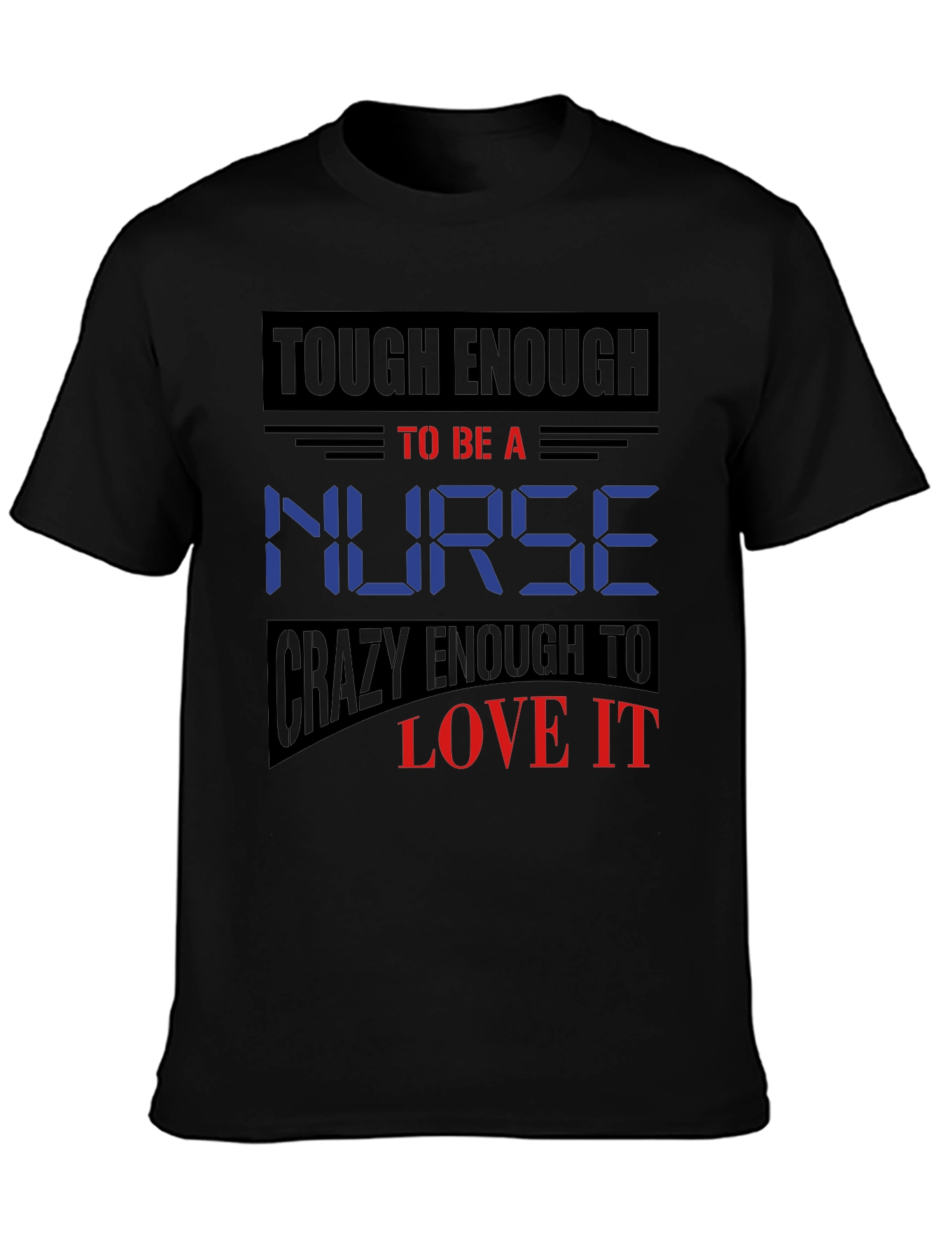 Tough Enough Nurse Graphic T-Shirt