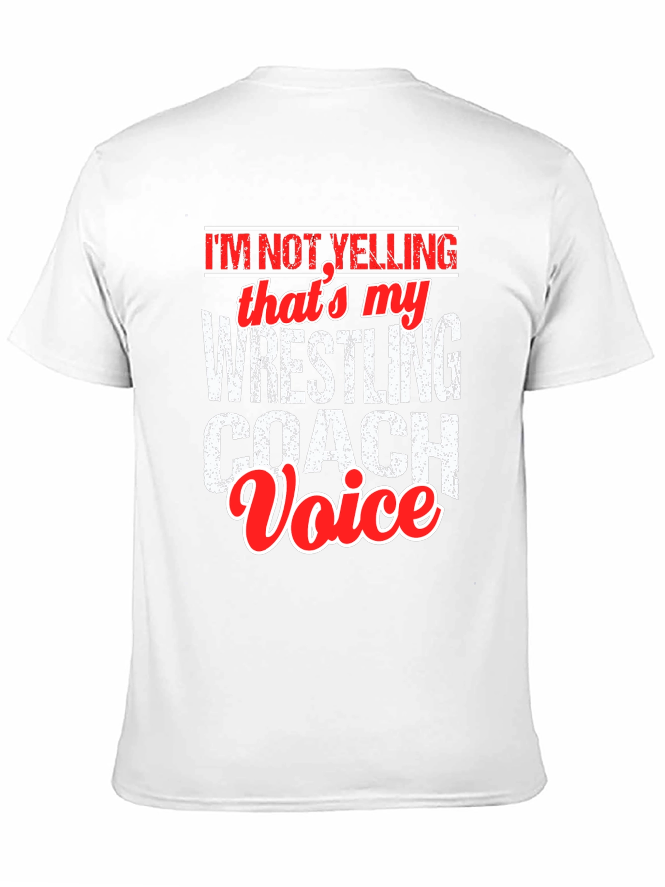 Wrestling Coach Voice T-Shirt