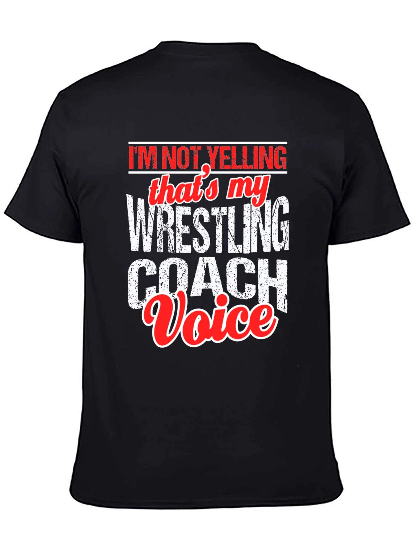 Wrestling Coach Voice T-Shirt
