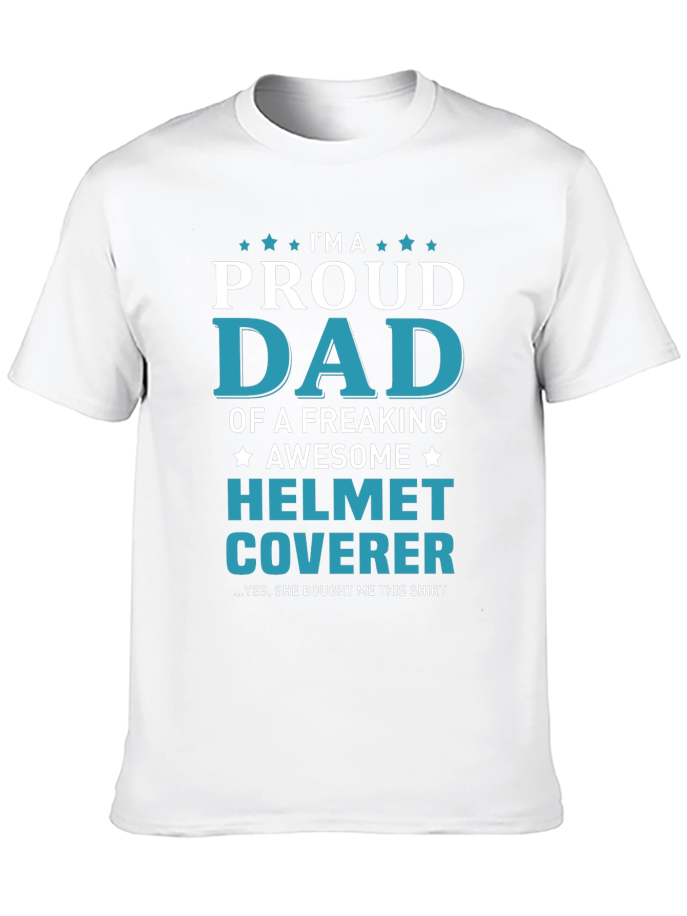 Proud Dad Helmet Coverer Graphic T-Shirt