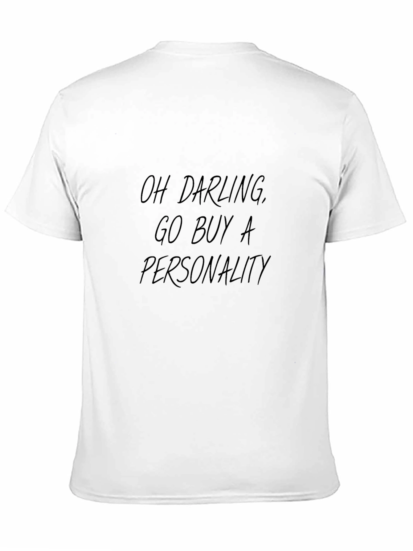 Sarcastic Statement T-Shirt