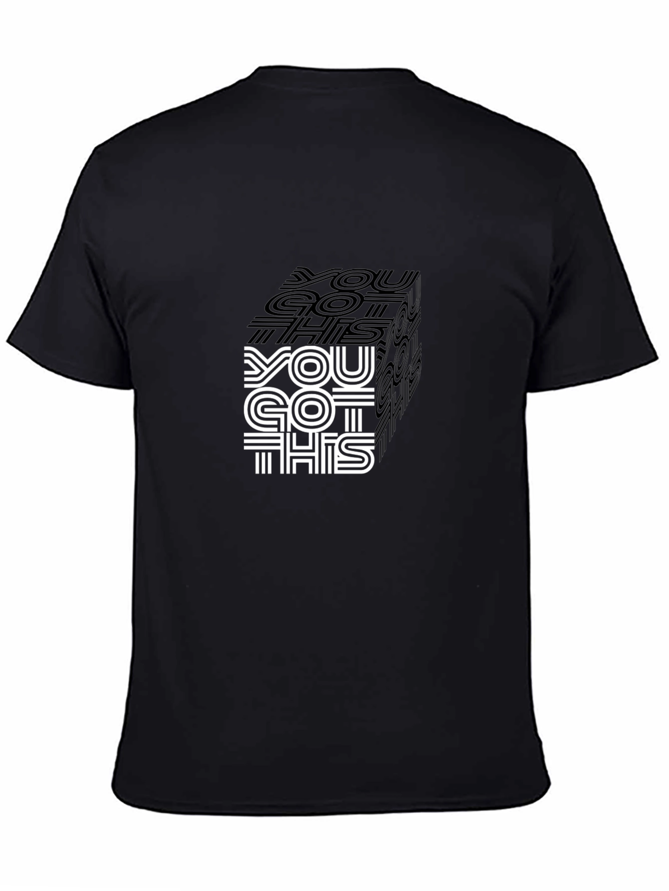 You Got This Graphic Tee - Stylish Black Shirt