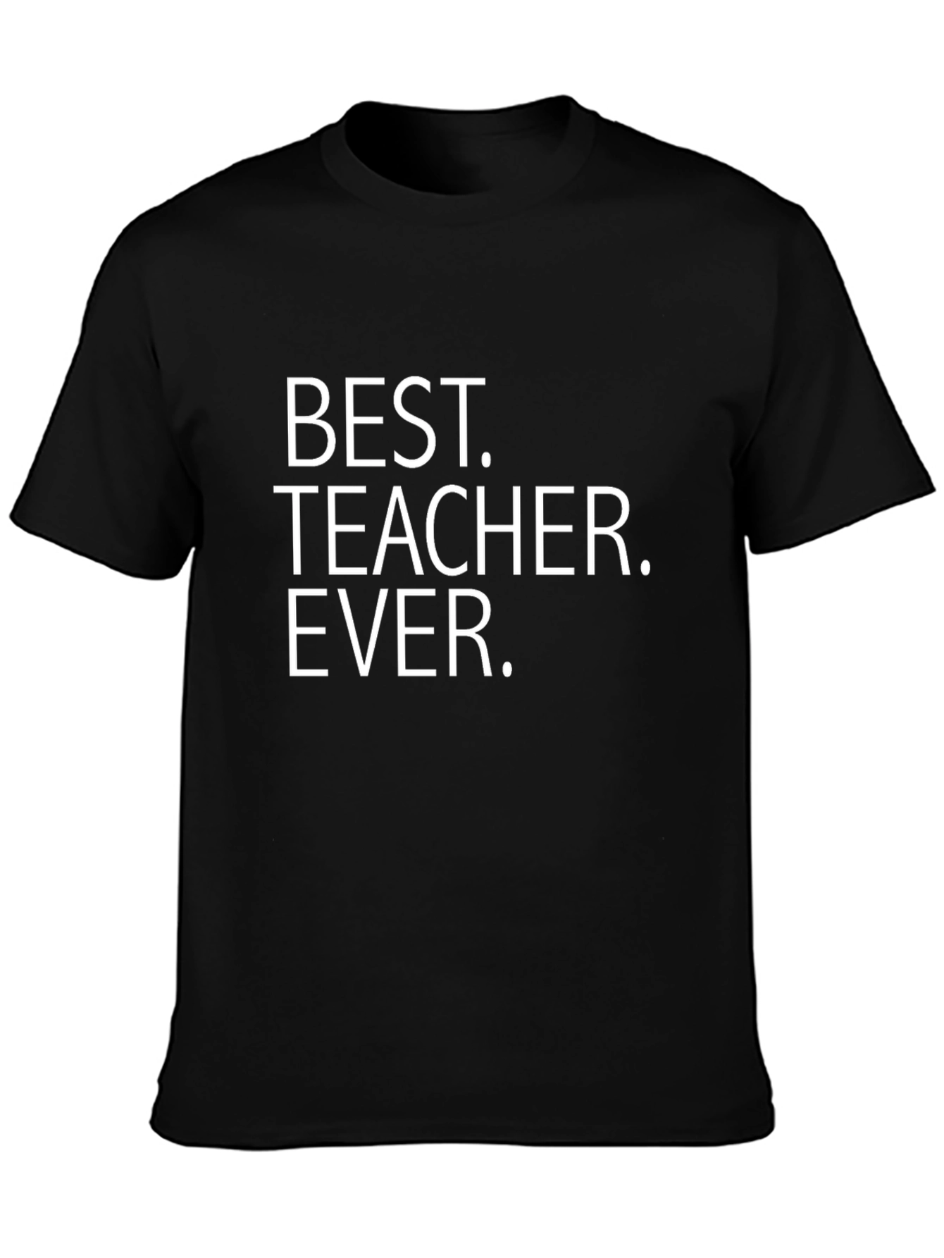 Best Teacher Ever T-Shirt - Black Crew Neck