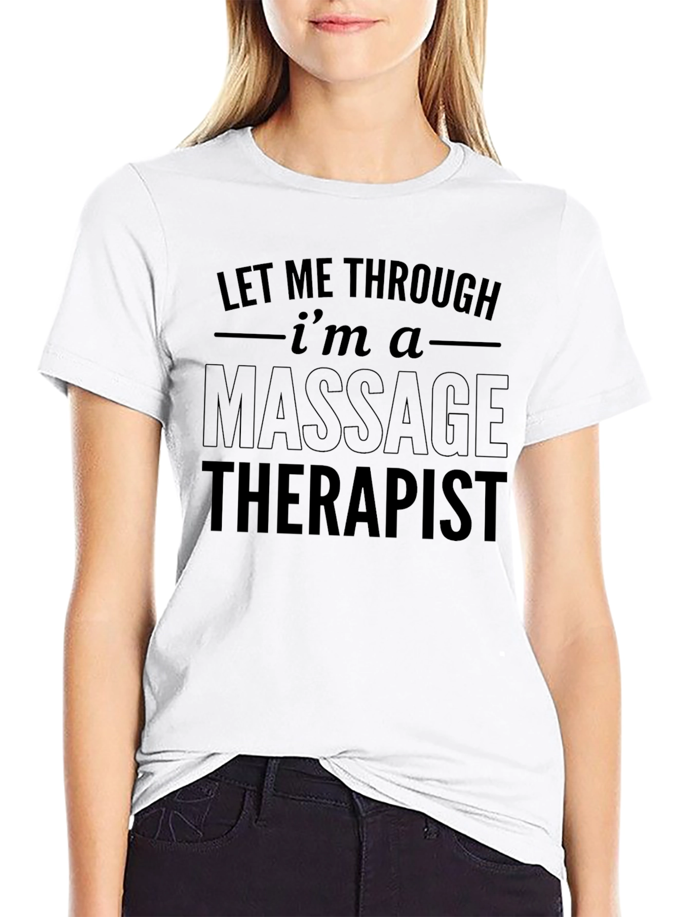Massage Therapist T-Shirt - Funny Slogan Tee