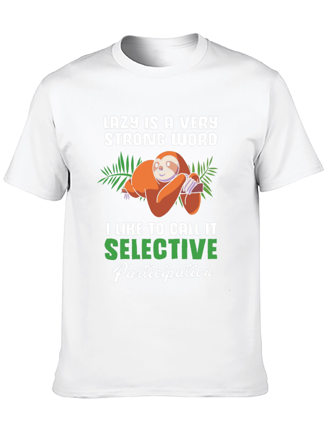 Funny Sloth Lazy Selective Participation T-Shirt