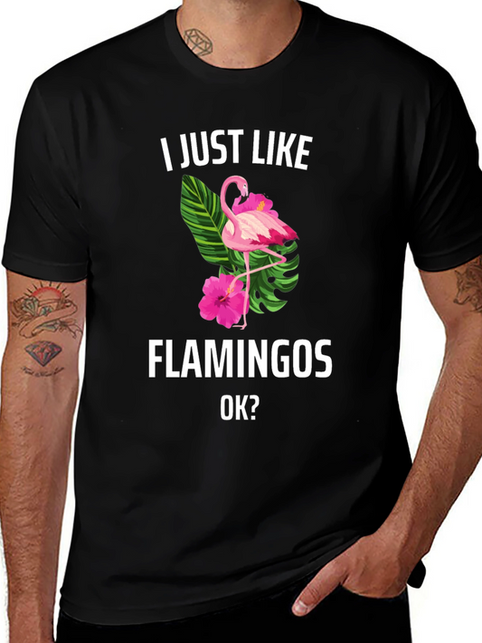 I Just Like Flamingos T-Shirt
