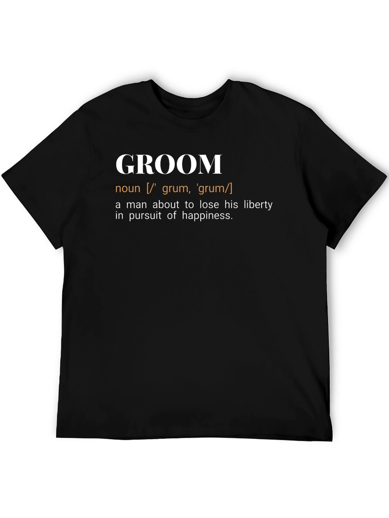 Groom Definition T-Shirt - Funny Wedding Gift