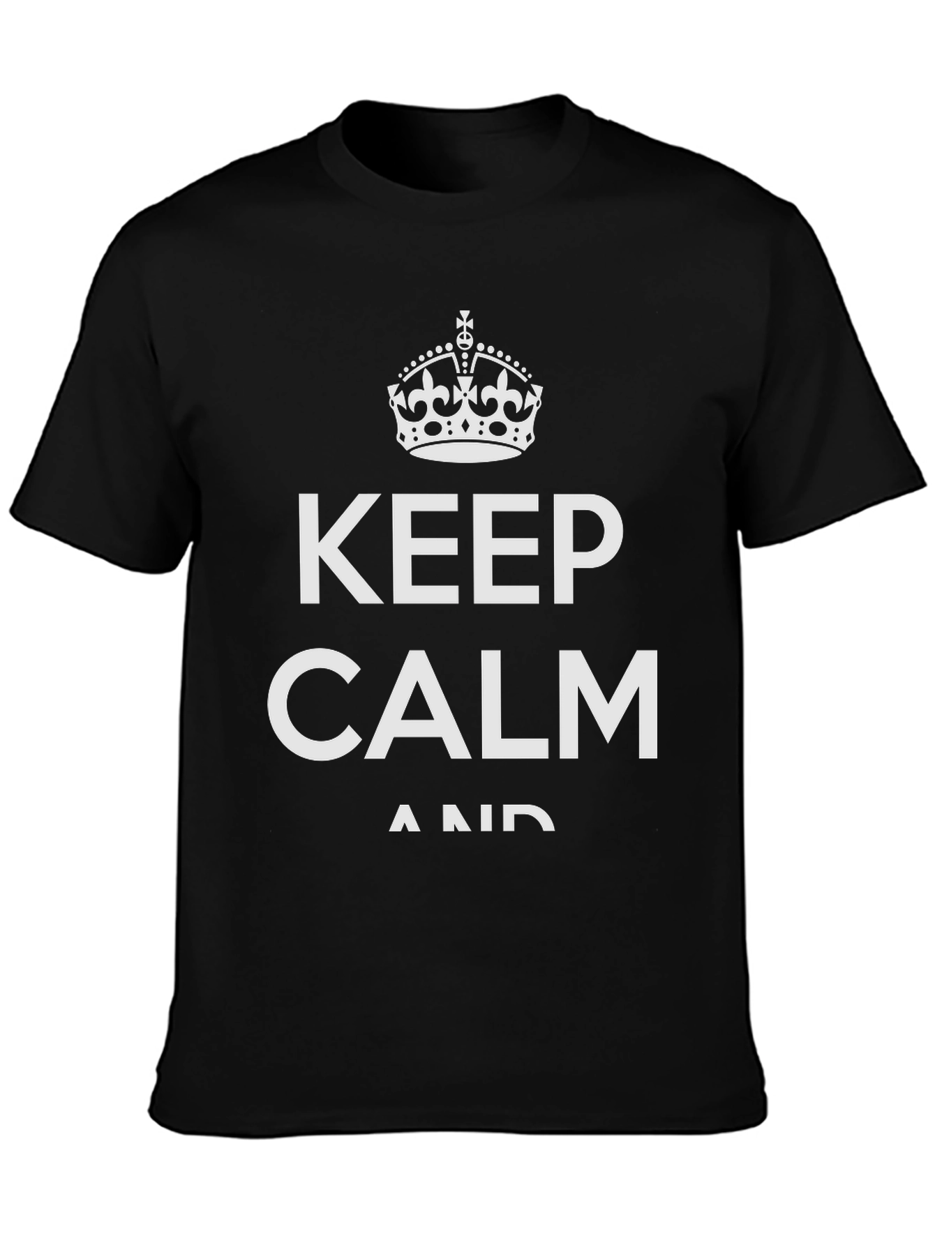 Keep Calm T-Shirt - Classic Design