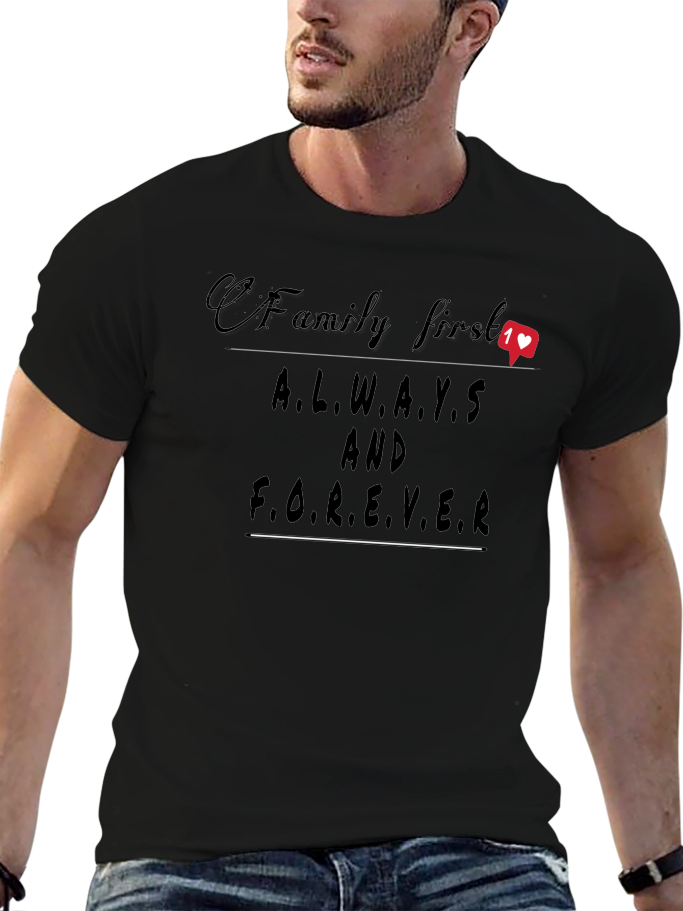 Family First Always & Forever T-Shirt