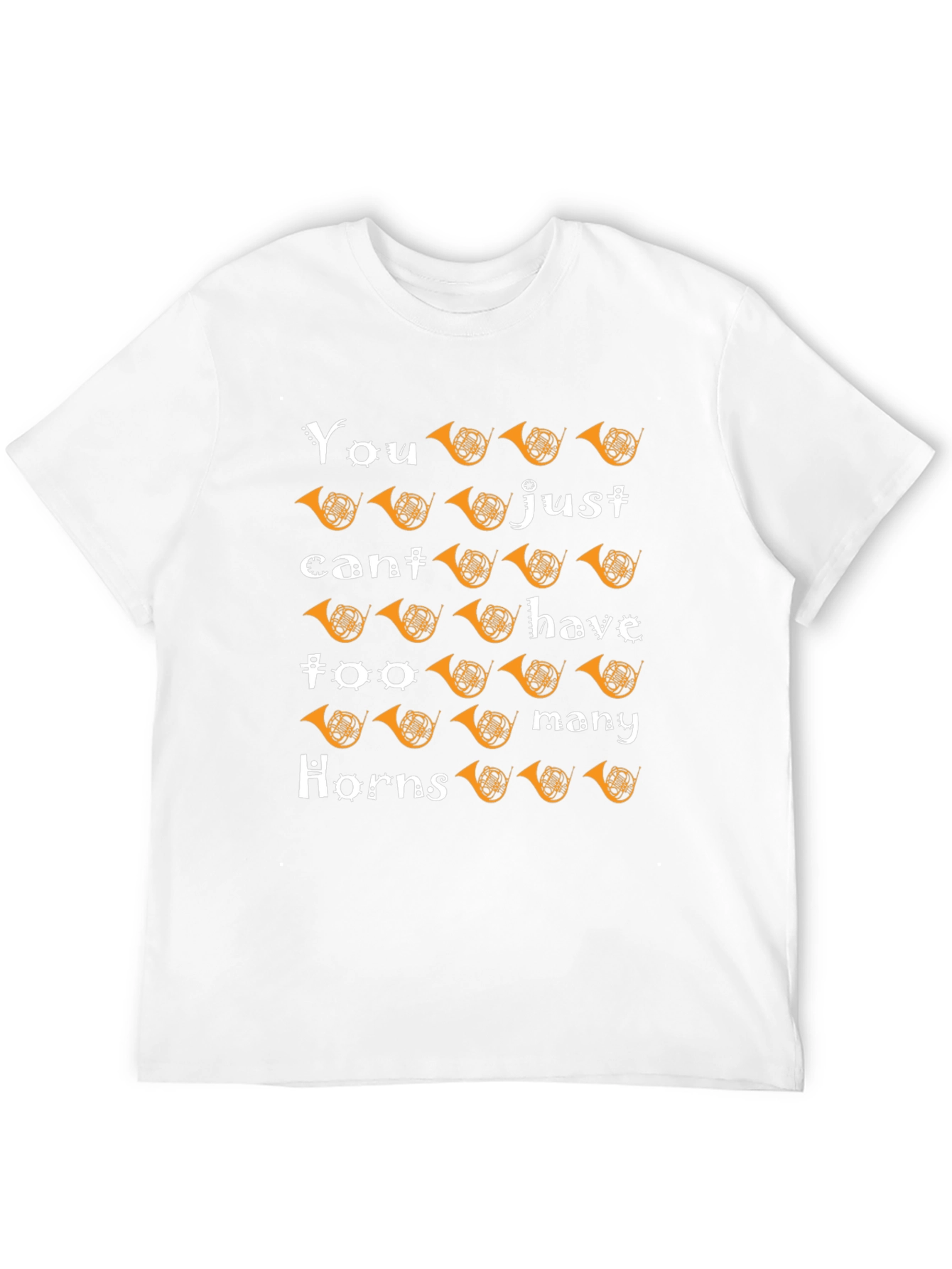 Horns T-Shirt: You Cant Have Too Many