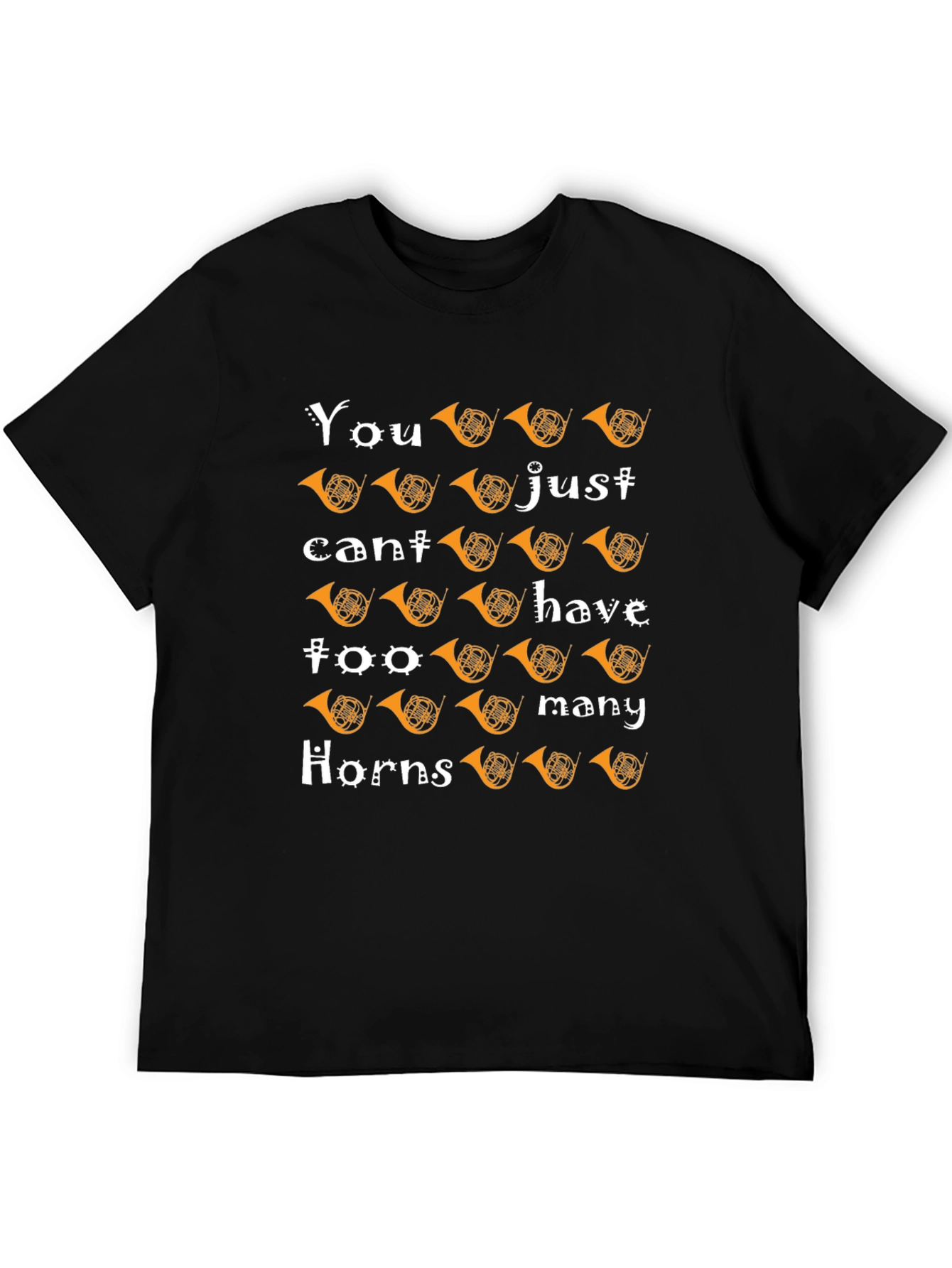 Horns T-Shirt: You Cant Have Too Many