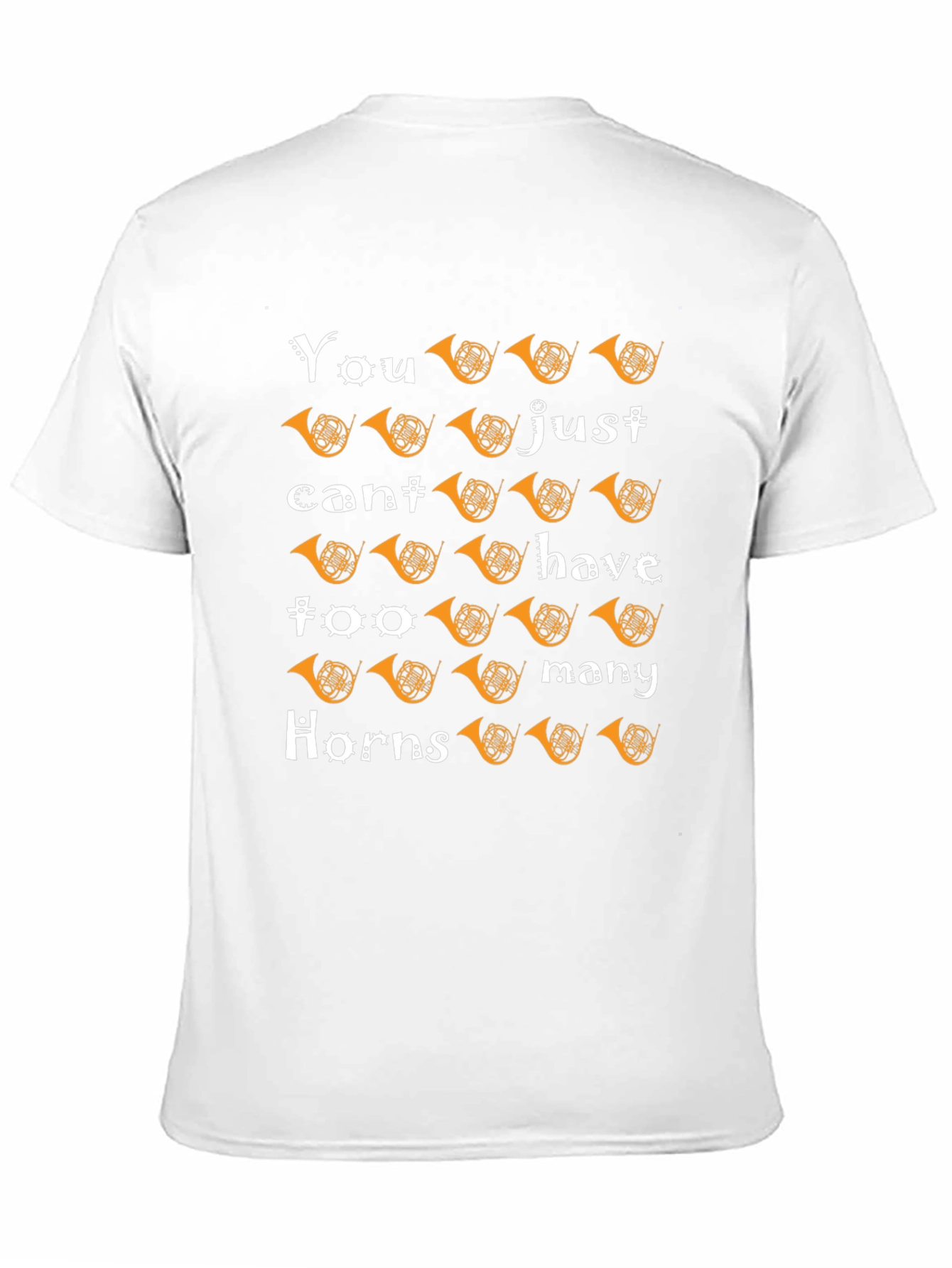 Horns T-Shirt: You Cant Have Too Many