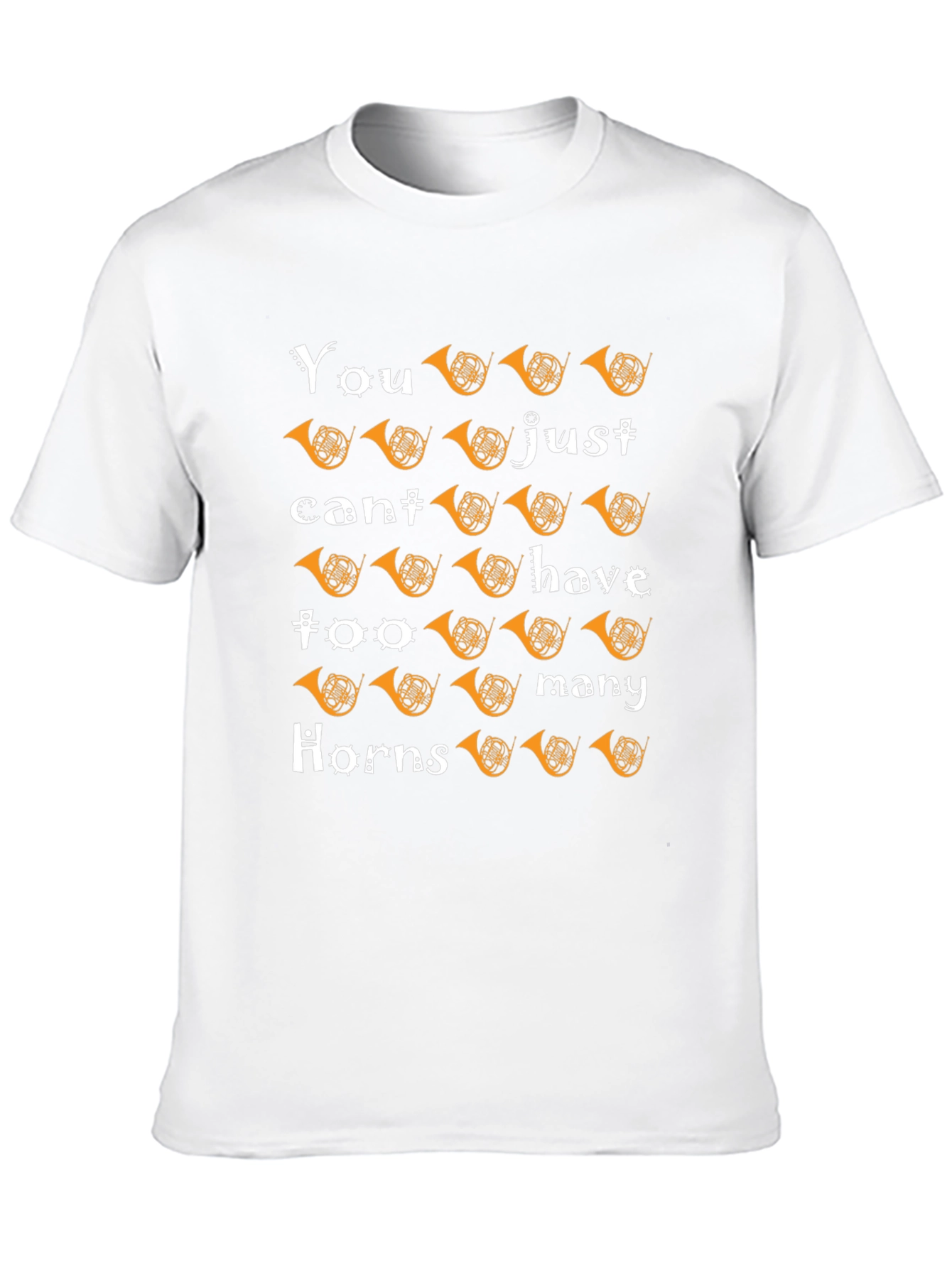 Horns T-Shirt: You Cant Have Too Many